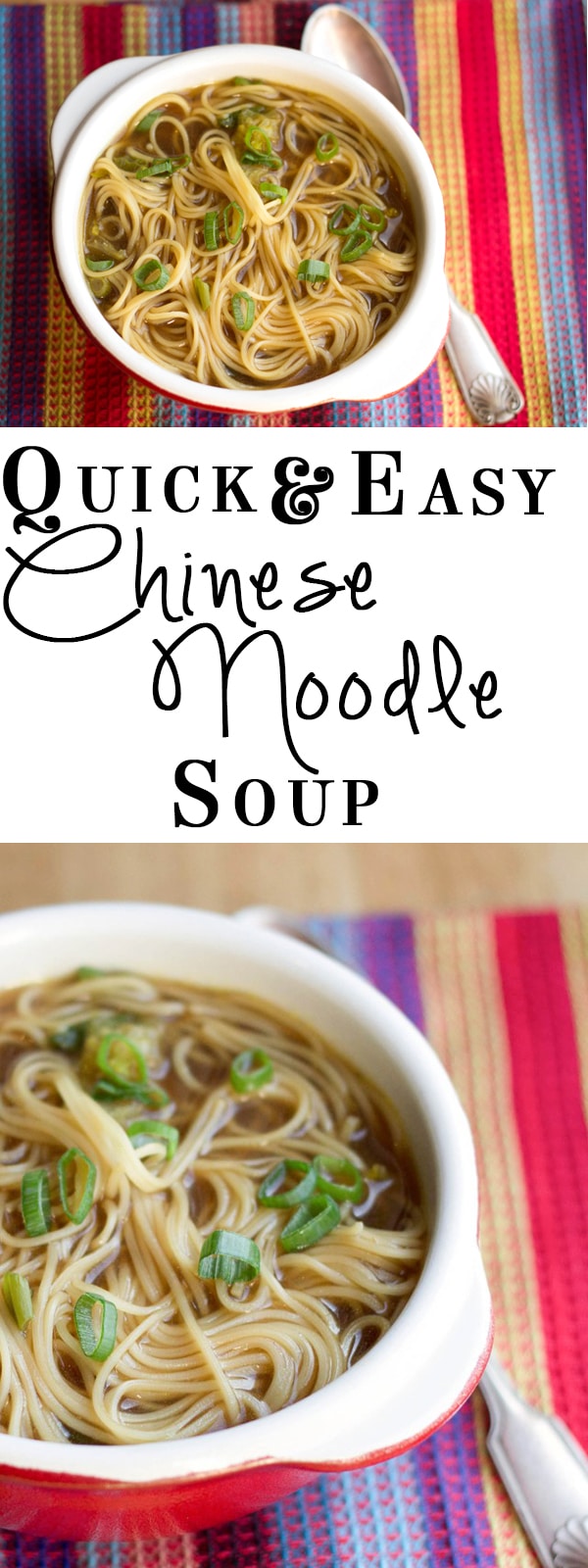 Quick & Easy Chinese Noodle Soup - Erren's Kitchen