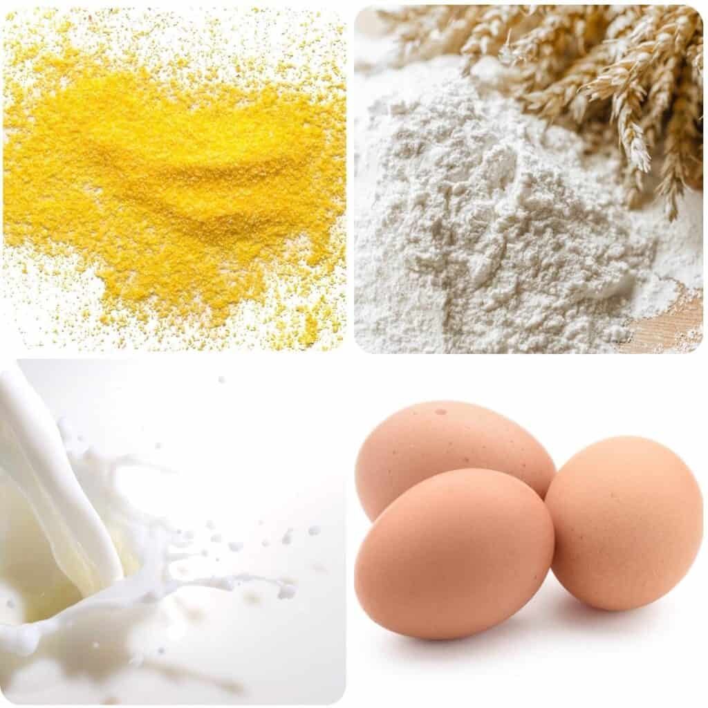 ingredients: cornmeal, flour, milk and eggs