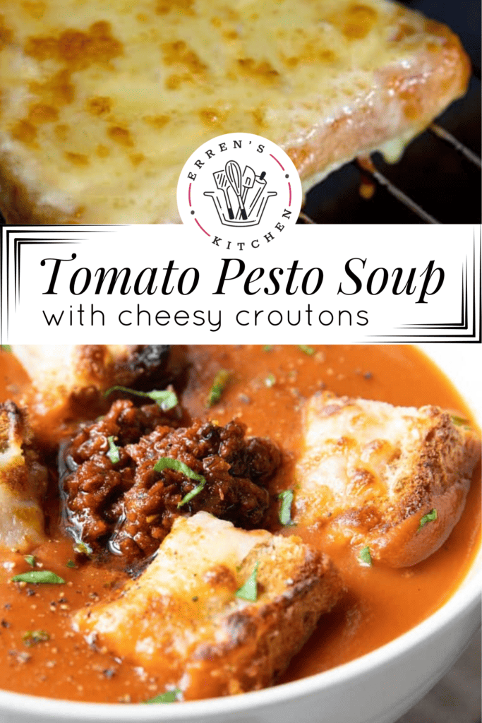 The top photo shows cheesy croutons baking in the oven with melted cheese dripping down. The bottom photo is the finished tomato soup in a bowl with a dollop of red pesto in the center and four cheesy croutons around it.