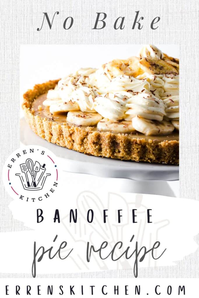 a pinterest pin showing a close up image of a Banoffee Pie decorated with piped whipped cream, grated chocolate and banana chips.