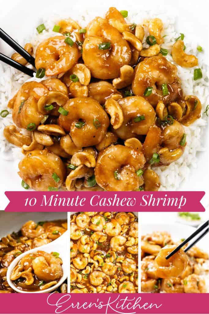 A plate of 10 Minute Cashew Shrimp served over rice, garnished with green onions. Three small images below show close-ups of the dish. Text reads “10 Minute Cashew Shrimp” and “Erren’s Kitchen.”.