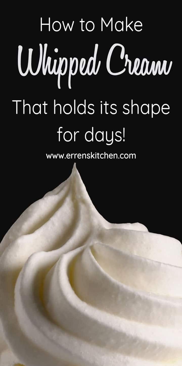 How To Make Stabilized Whipped Cream Erren's Kitchen