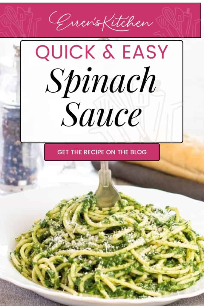 A fork twirling spaghetti with a thick, green spinach sauce on a white plate, with pink text "QUICK & EASY Spinach Sauce" and a call to action "GET THE RECIPE ON THE BLOG" on a pink background.