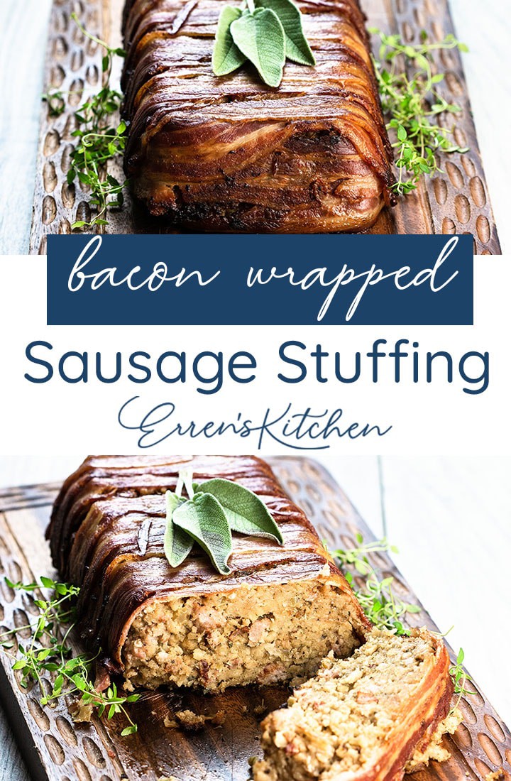 Bacon Wrapped Sausage Stuffing Erren's Kitchen