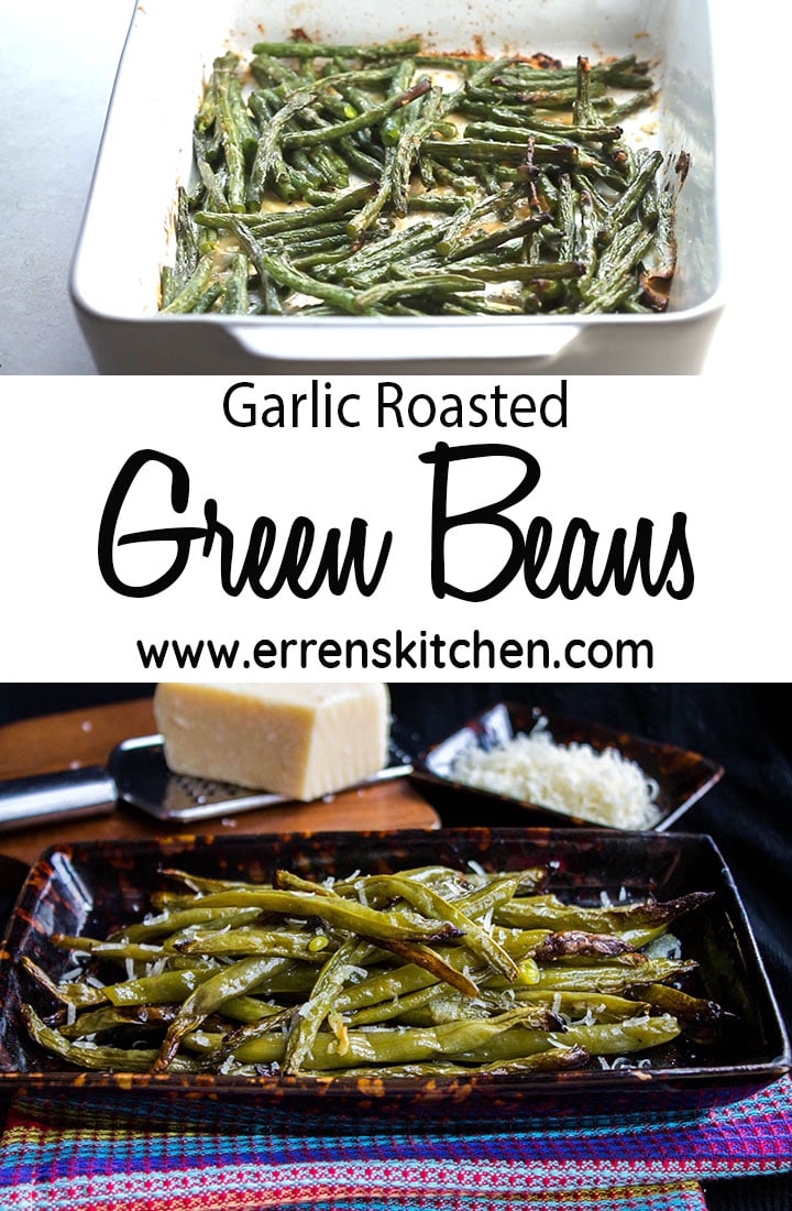 Garlic Roasted Fresh Green Beans Erren's Kitchen