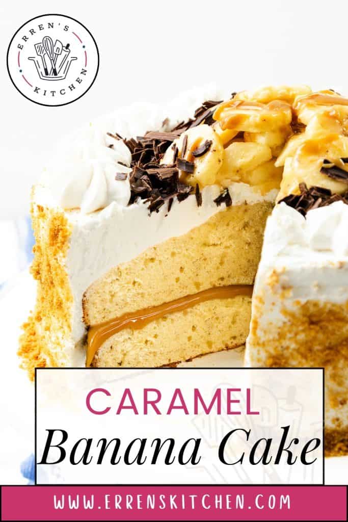 A slice of Caramel Banana Cake with Whipped Cream Frosting features luscious white frosting, a decadent caramel layer, banana slices, and chocolate shavings on top. Text reads "Caramel Banana Cake" and "errenskitchen.com.