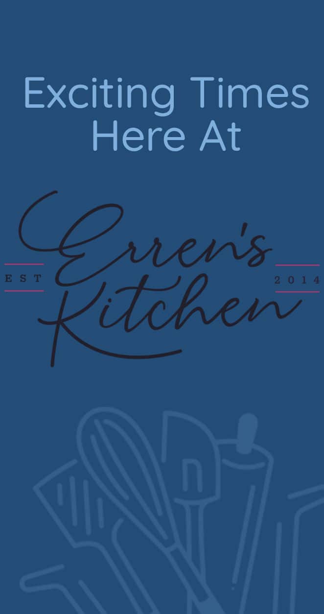 a graphic reading exciting times on Erren's Kitchen