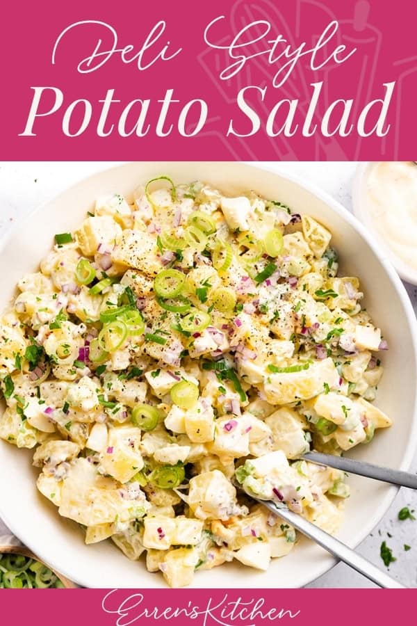 A bowl of creamy Homemade Potato Salad garnished with sliced green onions and herbs, with two serving spoons. Text reads "Deli Style Potato Salad" and "Erren's Kitchen" on a pink background.