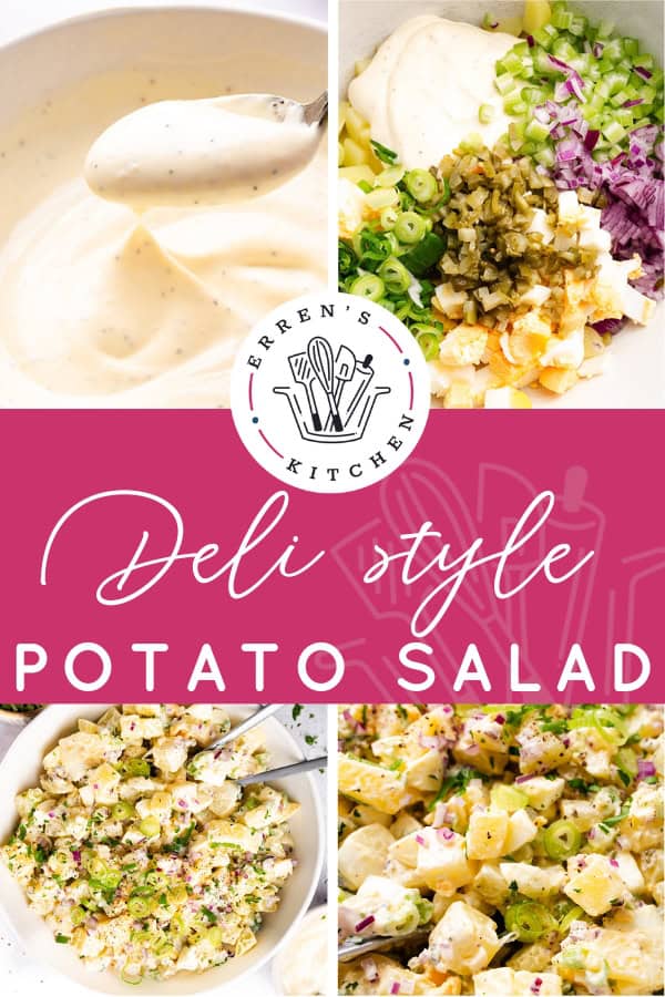A collage shows creamy dressing on a spoon, potato salad ingredients in a bowl, and two bowls of mixed Homemade Potato Salad. Center text reads "Deli Style Potato Salad" with the "Erren's Kitchen" logo above.