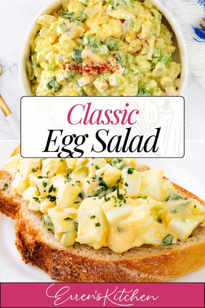 A bowl of creamy egg salad sprinkled with paprika sits above a slice of bread layered with egg salad; text reads "Classic Egg Salad" and "Erren's Kitchen.