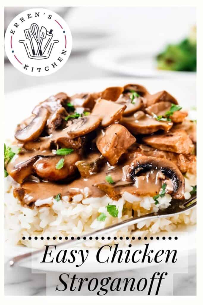 a pinterest pin showing a close up image of a plate of Chicken Stroganoff on rice with a fork laying on the plate.
