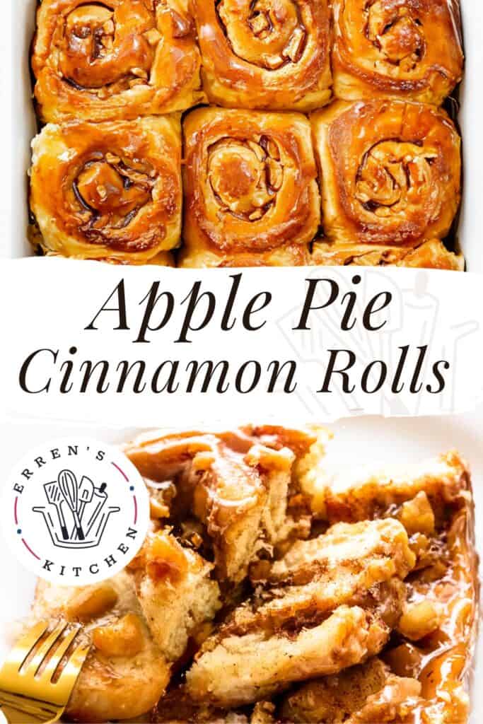 a pinterest pin showing a pan of Apple Pie Cinnamon Rolls and one that's broken open to show the filling.