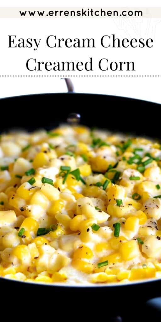 Cream Cheese Corn Erren's Kitchen