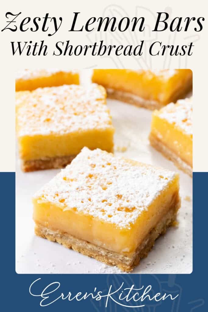 Four Lemon Bars with a golden shortbread crust and a dusting of powdered sugar, displayed on a white surface. Text on the image reads: "Zesty Lemon Bars With Shortbread Crust, Erren's Kitchen.
