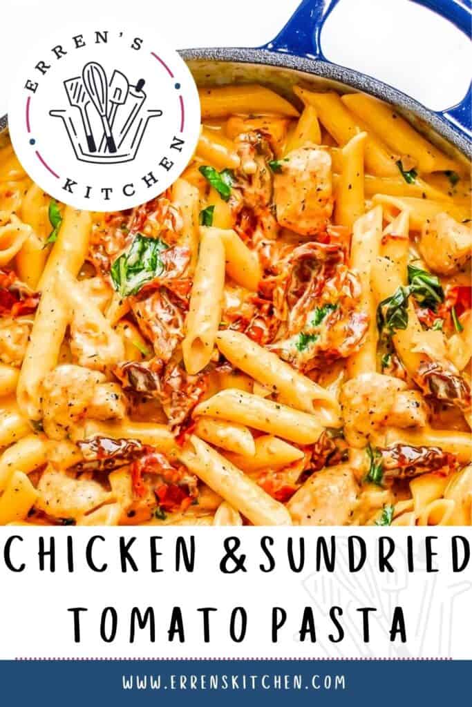 A pinterest pin showing a close up image of Chicken, Sundried Tomatoes, and pasta in a creamy sauce