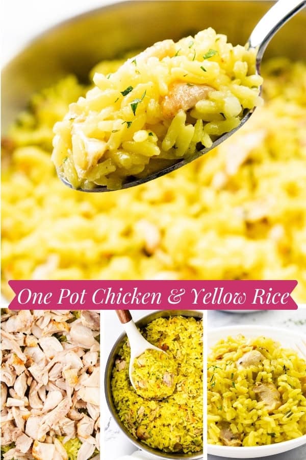 A collage showing a spoonful of Chicken and Yellow Rice, a pot of chicken and yellow rice, chopped cooked chicken, and a close-up of the dish. Text reads “One Pot Chicken & Yellow Rice.”.