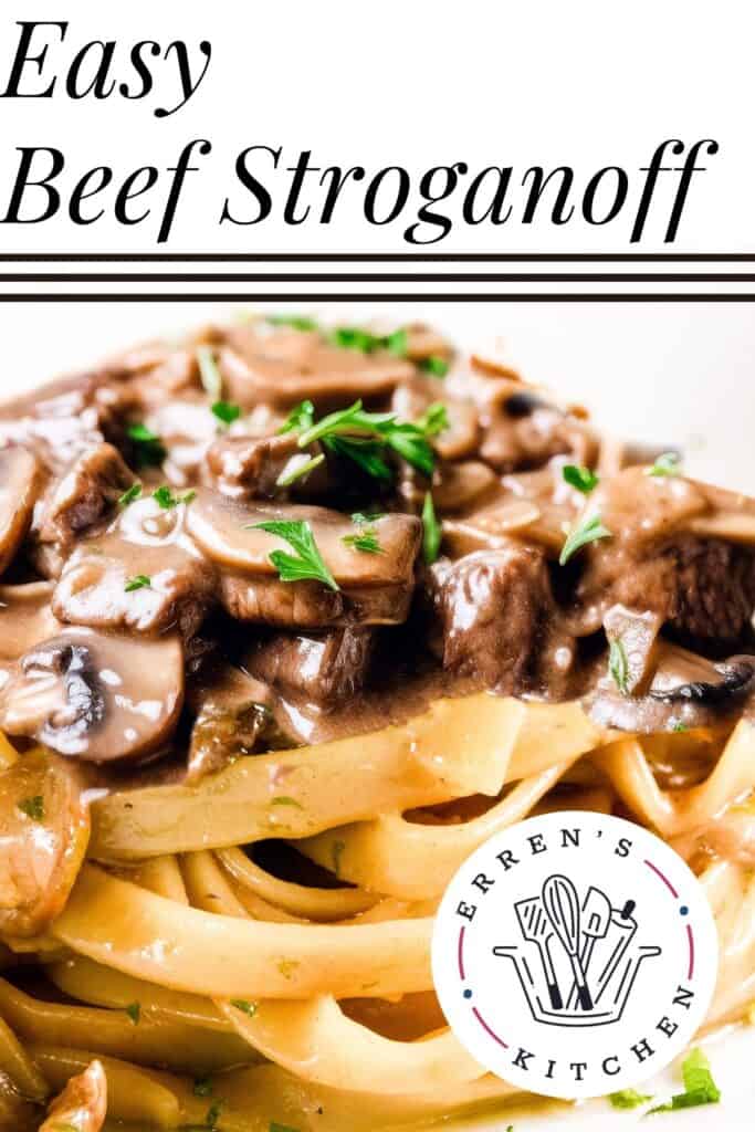 a Pinterest pin showing Beef and mushrooms in a creamy Stroganoff sauce over noodles