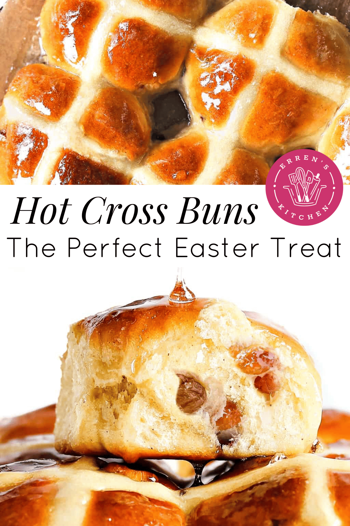 Hot Cross Buns The Perfect Easter Treat Erren's Kitchen
