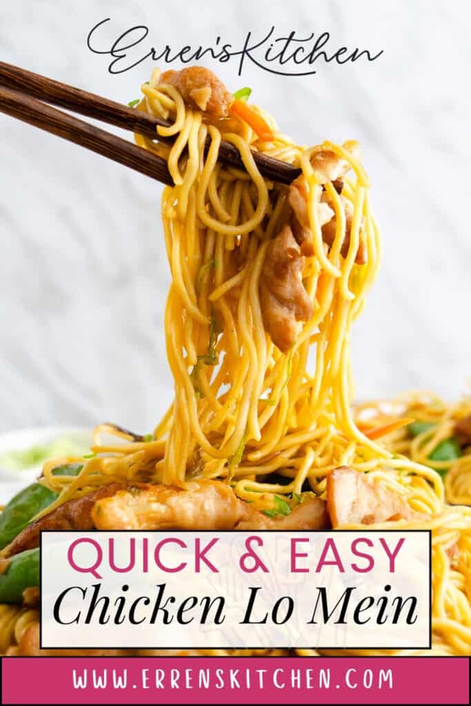 Chopsticks holding a portion of chicken lo mein with text overlay reading "Erren's Kitchen, Quick & Easy Chicken Lo Mein" and the website address "www.errenskitchen.com".