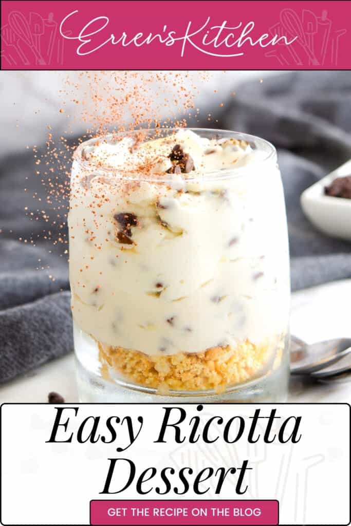 A layered ricotta dessert in a glass, sprinkled with cocoa, with "Erren's Kitchen: Easy Ricotta Dessert" text and a call to action saying "Get the recipe on the blog".