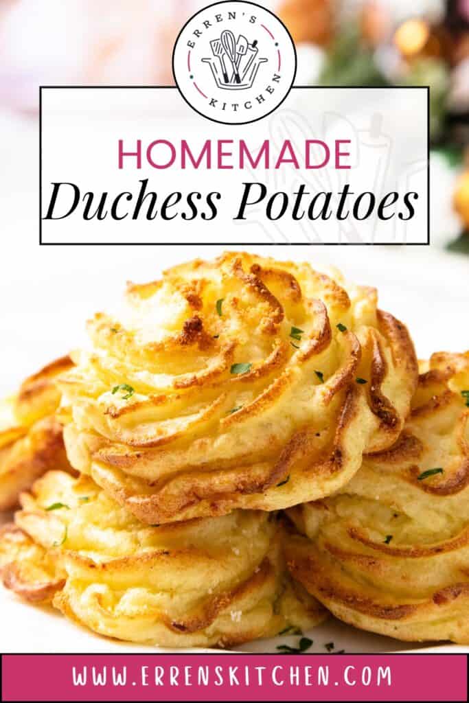 A close-up of duchess potatoes, beautifully piped and golden brown, garnished with fresh herbs. The top part of the image features the text "Homemade Duchess Potatoes" along with a logo above and a website address below.