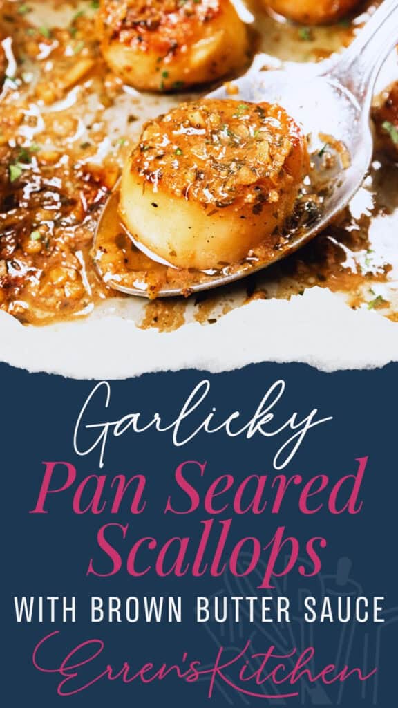 Close-up of garlic pan-seared scallops in a luscious brown butter sauce, garnished with herbs. A spoon lifts a perfectly seared scallop, showcasing its golden-brown crust. Text overlay reads: "Scallops with Brown Butter Sauce - Erren's Kitchen.