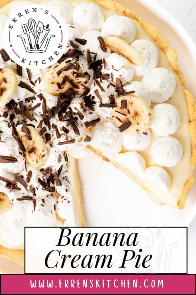 A classic banana cream pie topped with whipped cream, banana slices, and chocolate shavings, with one slice removed, displayed on a white plate. Logo and text read "Erren's Kitchen" and "Banana Cream Pie.