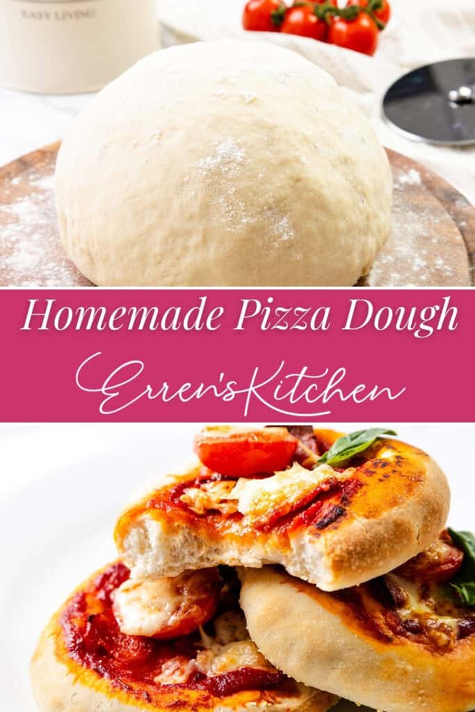 Top: A round ball of homemade pizza dough on a floured board. Bottom: Slices of homemade pizza topped with cheese, tomato, and basil stacked on a plate. Text reads "Homemade Pizza Dough, Erren's Kitchen.