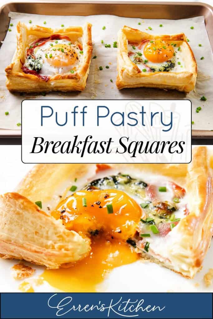 Two Puff Pastry Breakfast squares topped with eggs, cheese, herbs, and prosciutto are on a baking tray. A close-up below reveals a cut pastry with a runny yolk, chopped chives, and wilted spinach. Text reads “Puff Pastry Breakfast Squares.”.