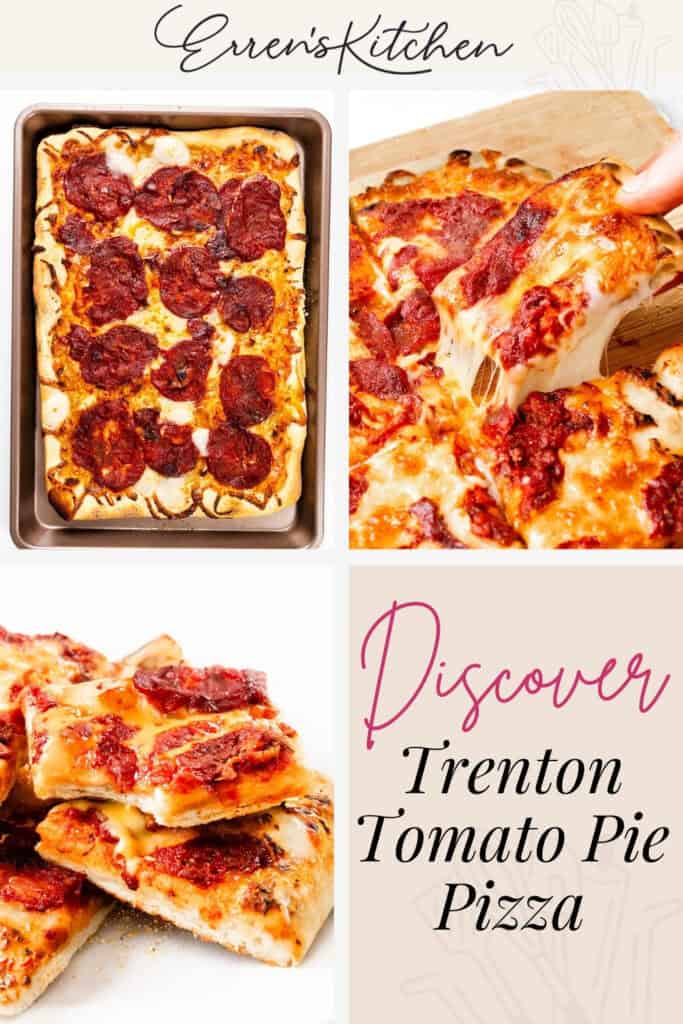 A collage showing a rectangular Trenton Tomato Pie pizza in a baking pan, close-up shots of cheesy pizza slices, and text that reads “Discover Trenton Tomato Pie Pizza” with “Erren's Kitchen” at the top.