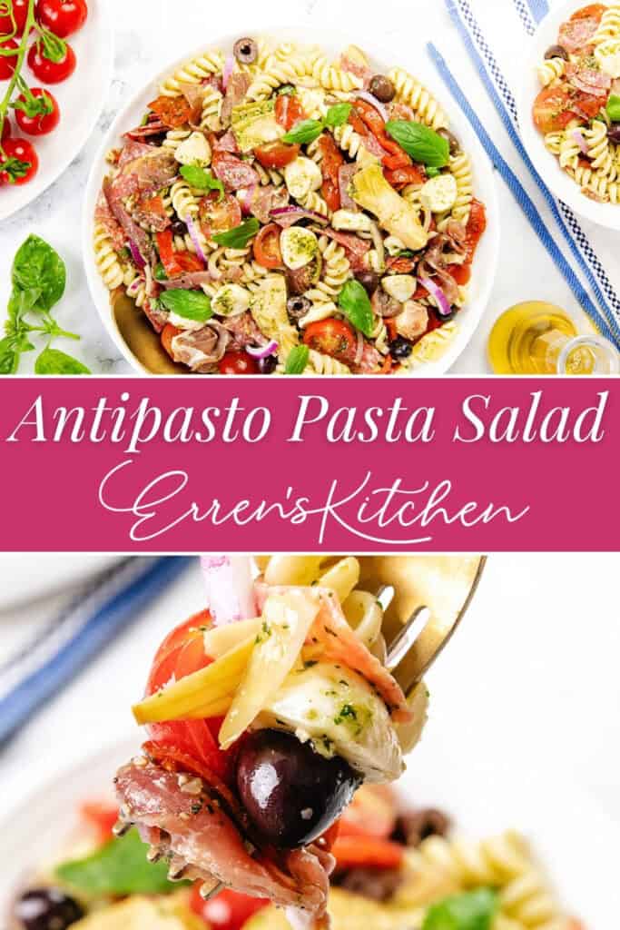Colorful Italian Antipasto Pasta Salad in a bowl with tomatoes, olives, meats, and cheese. A fork holds a bite of pasta, salami, olive, and cheese. Text reads: “Antipasto Pasta Salad Erren’s Kitchen.” Easy recipe!.