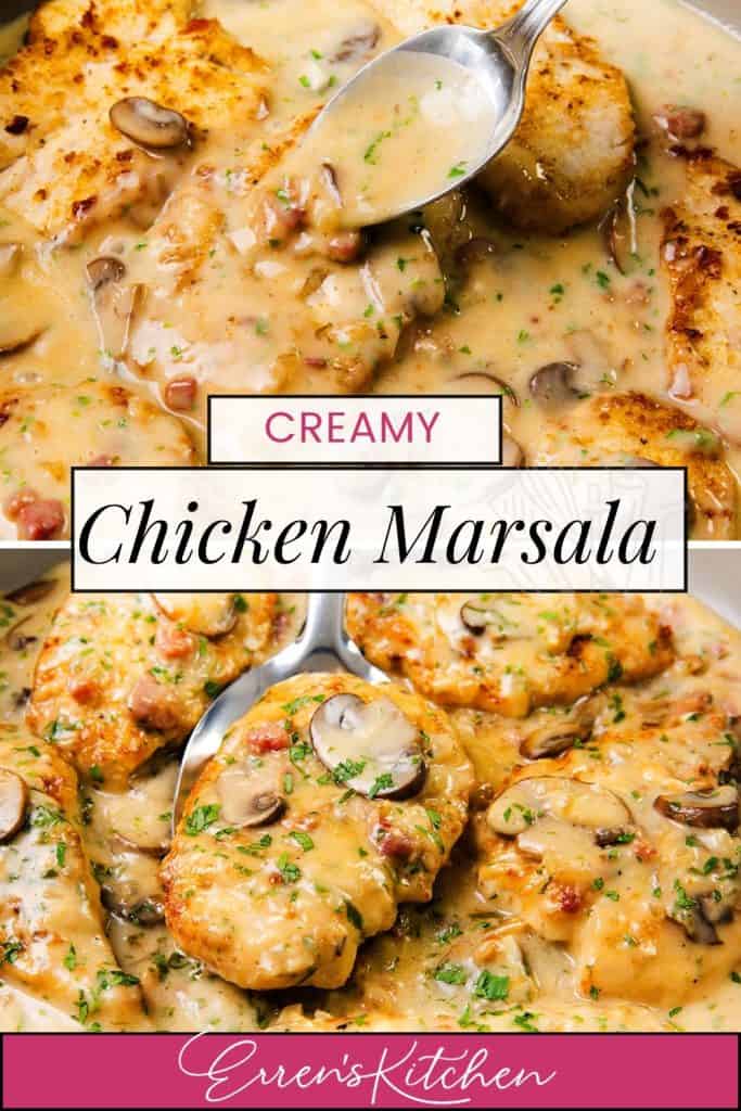 Two images display Creamy Chicken Marsala—golden chicken breasts in a rich Marsala wine sauce with mushrooms and herbs, topped with fresh parsley. Spoons lift generous portions. Text: “Creamy Chicken Marsala” and “Erren’s Kitchen.”.
