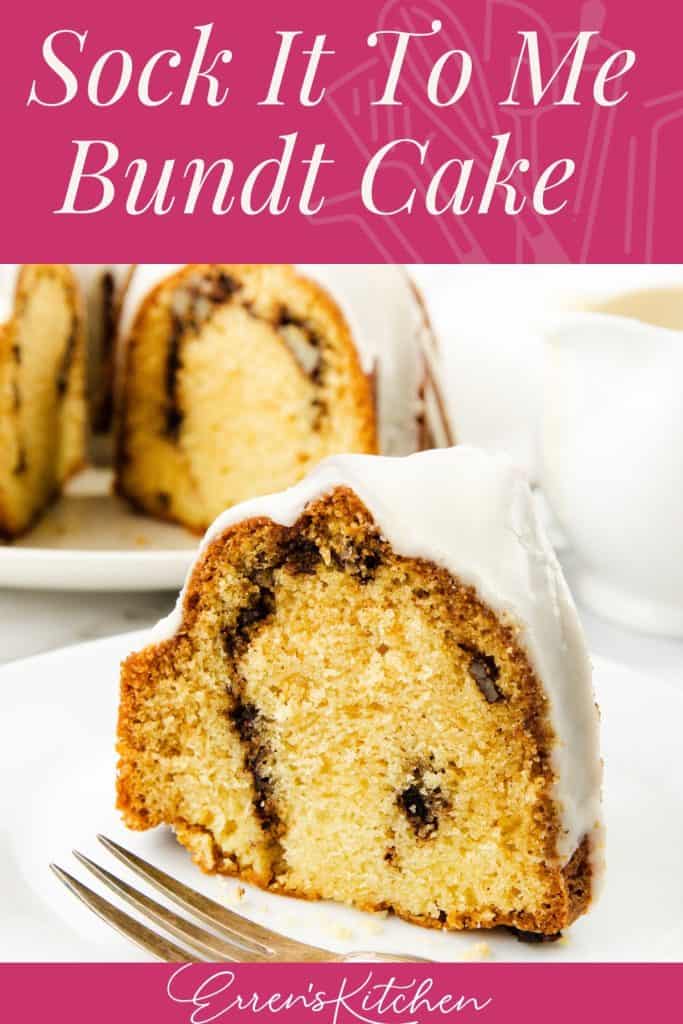 A slice of Sock it to me cake with a cinnamon swirl and white glaze is on a plate with a fork. The rest of the Bundt cake sits behind. Text reads "Sock It To Me Bundt Cake" and "Eren's Kitchen.
