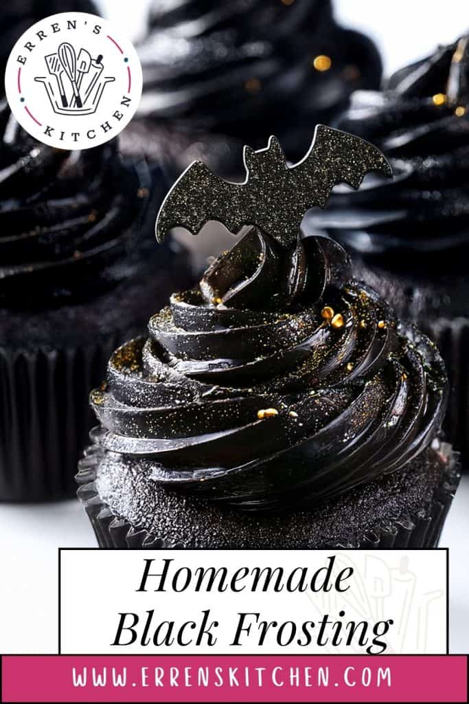 Close-up of chocolate cupcakes with glossy black frosting, decorated with a glittery bat-shaped topper and gold sprinkles. Text reads: "Homemade Black Frosting" to showcase this stunning black frosting by Erren's Kitchen.