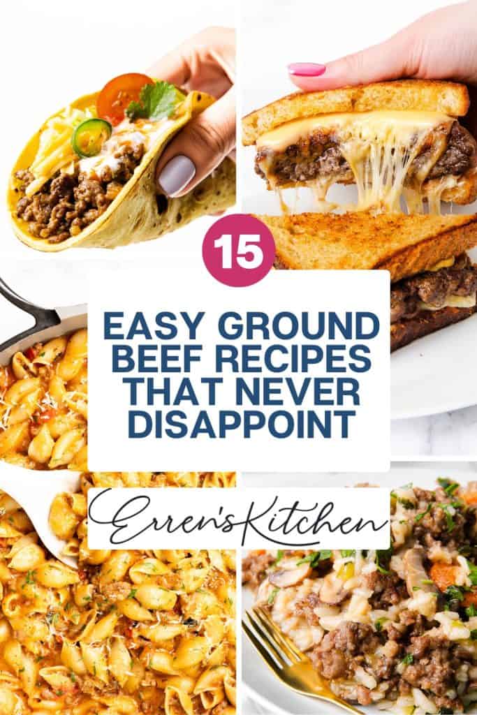 A collage featuring tacos, a cheesy sandwich, pasta, and a rice dish with ground beef. Center text reads: "15 Easy Ground Beef Recipes That Never Disappoint – Erren's Kitchen." Perfect for anyone searching for delicious ground beef recipes.