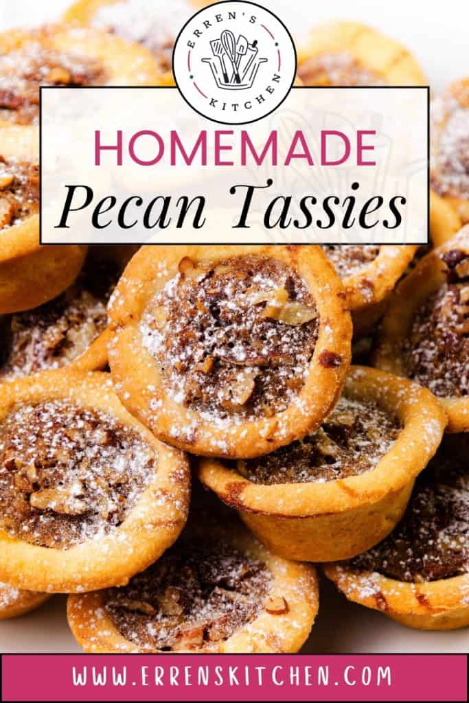A close-up of homemade Southern Pecan Tassies dusted with powdered sugar, stacked on top of each other. Text: "Homemade Pecan Tassies" and "www.errenskitchen.com" with Erren's Kitchen logo.