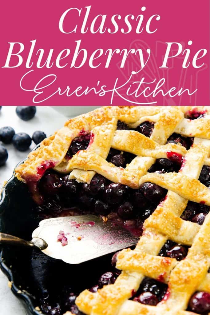A freshly baked Blueberry Pie with a golden lattice crust, a pie server lifting a slice, and blueberries around the dish. Text reads: "Classic Blueberry Pie Erren's Kitchen.