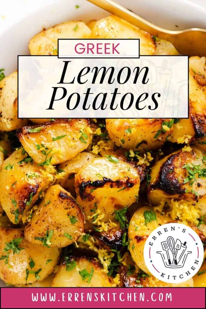 Close-up of roasted Greek potatoes topped with fresh herbs and vibrant lemon zest. A label reads “Greek Lemon Potatoes,” and a logo for Erren’s Kitchen appears at the bottom alongside the website URL www.errenskitchen.com.