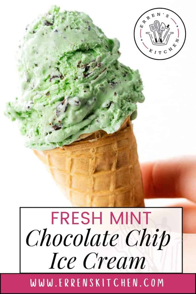 A hand holding a waffle cone with a scoop of green Mint Chocolate Chip Ice Cream, featuring text promoting Fresh Mint Chocolate Chip Ice Cream from Erren’s Kitchen.